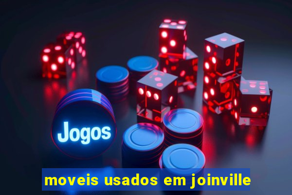 moveis usados em joinville